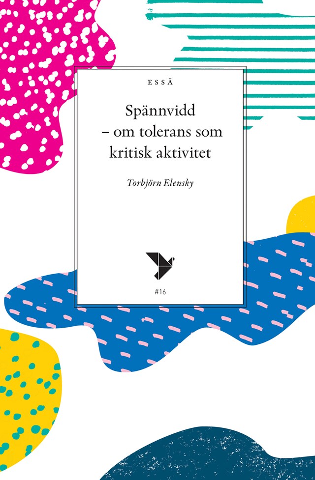 Book cover for Spännvidd – om tolerans som kritisk aktivitet