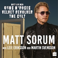 Mitt liv med Guns N Roses, Velvet Revolver och The Cult