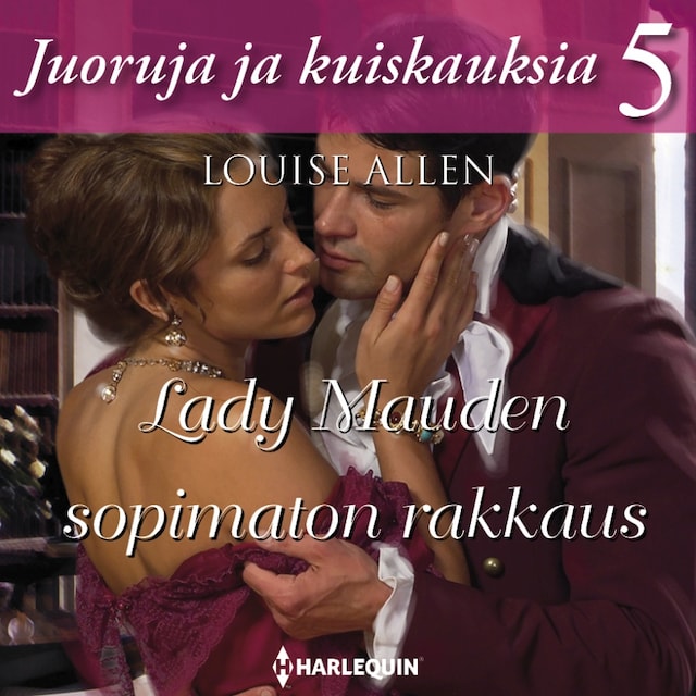 Book cover for Lady Mauden sopimaton rakkaus