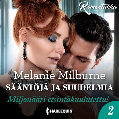 Sääntöjä ja suudelmia - Äänikirja - Melanie Milburne