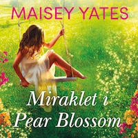 Miraklet i Pear Blossom