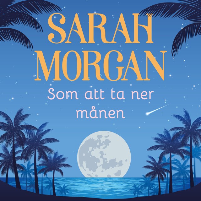 Book cover for Som att ta ner månen