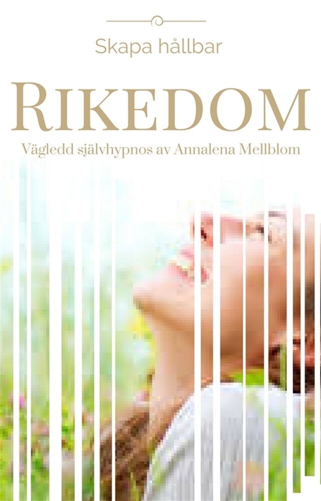 Skapa hållbar RIKEDOM  -Vägledd självhypnos