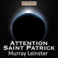Attention Saint Patrick