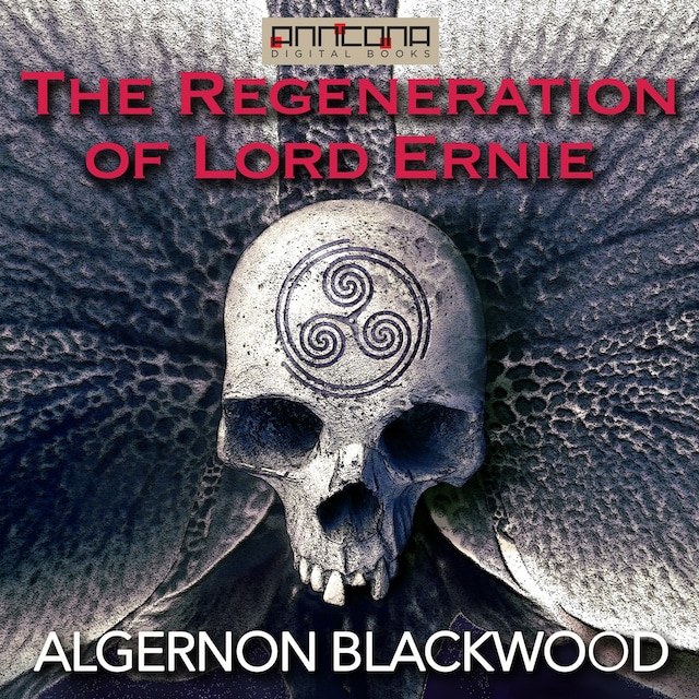 Book cover for The Regeneration of Lord Ernie