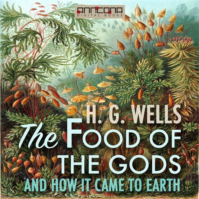 Copertina del libro per The Food of the Gods, and How It Came to Earth