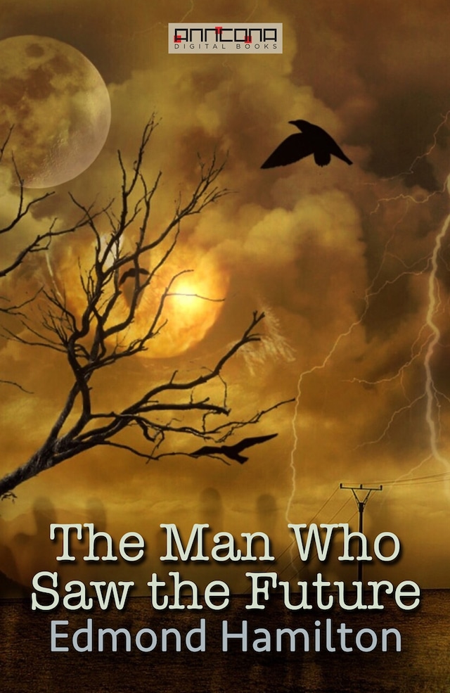 Book cover for The Man Who Saw the Future