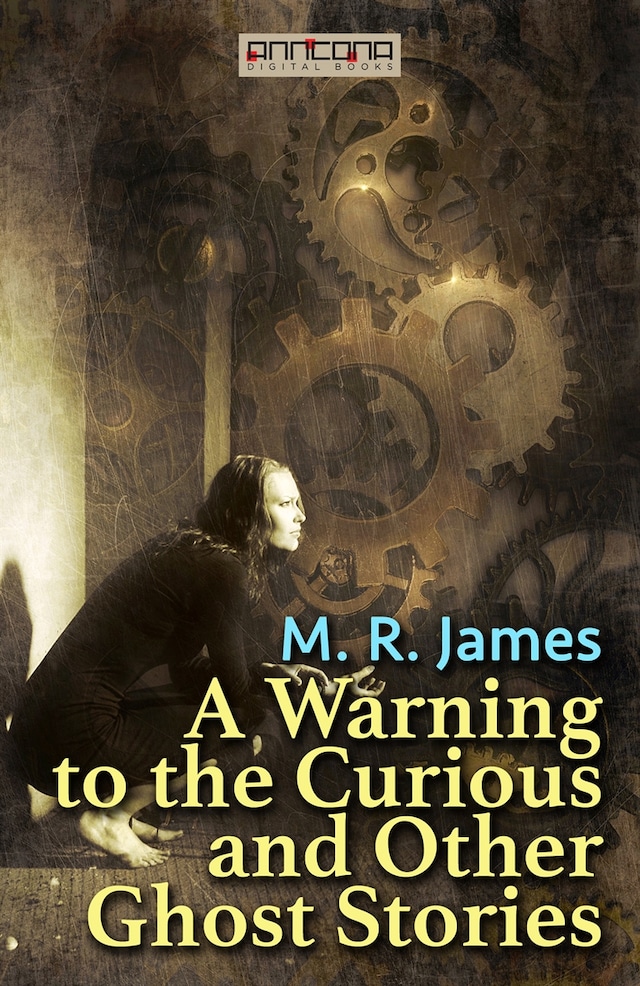 Book cover for A Warning to the Curious and Other Ghost Stories