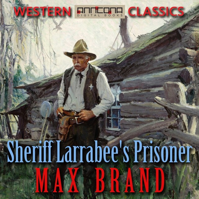 Book cover for Sheriff Larrabee's Prisoner