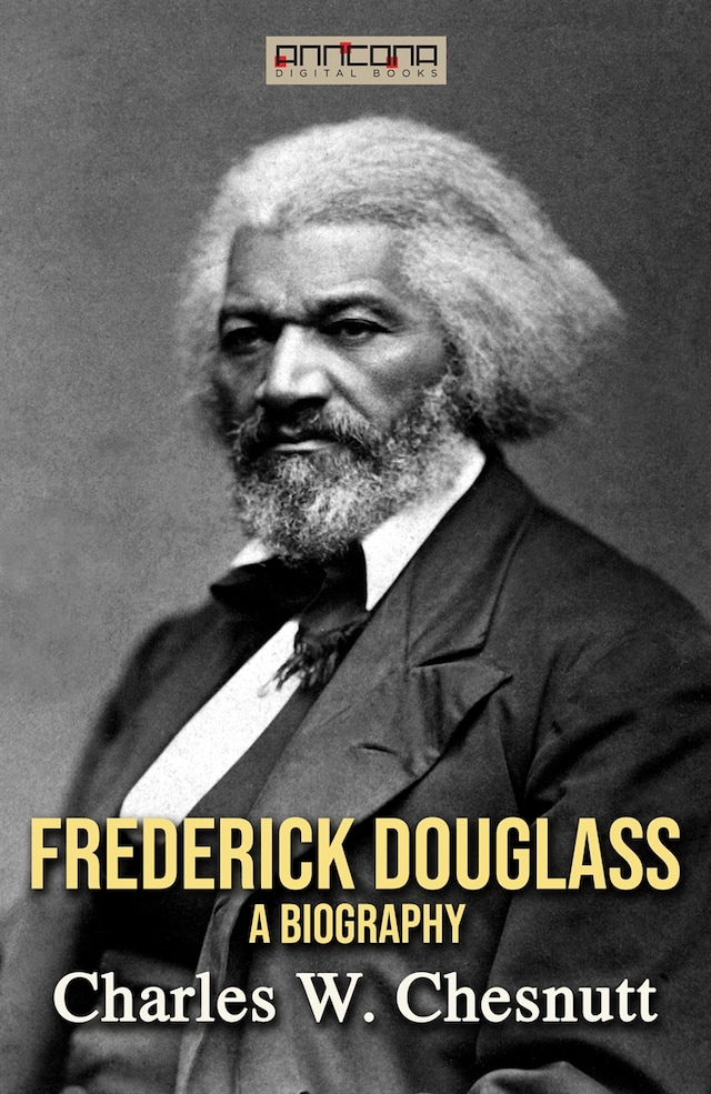 Book cover for Frederick Douglass - A Biography