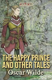 The Happy Prince and Other Tales