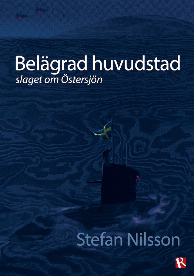 Book cover for Belägrad huvudstad : slaget om Östersjön