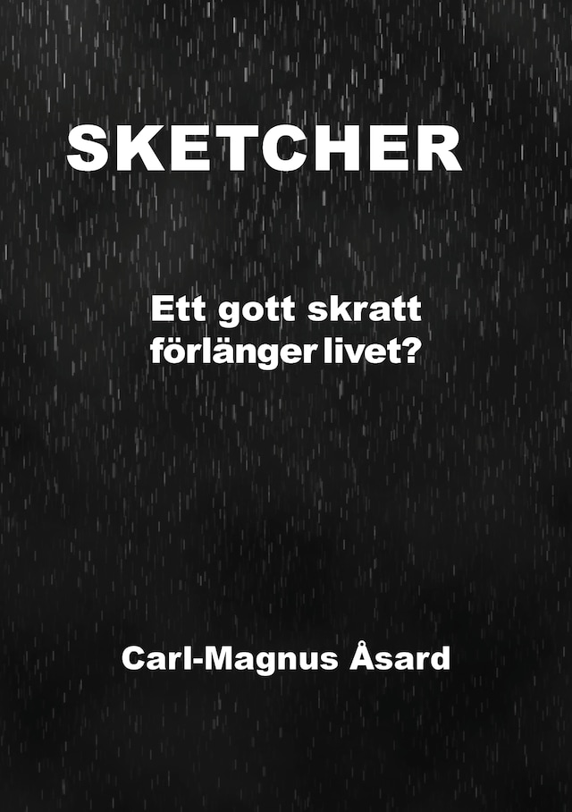 Boekomslag van SKETCHER : Ett gott skratt förlänger livet?