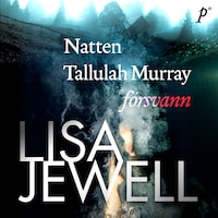 Natten Tallulah Murray försvann