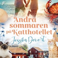 Andra sommaren på Katthotellet