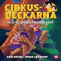 Cirkusdeckarna och dynamitmysteriet
