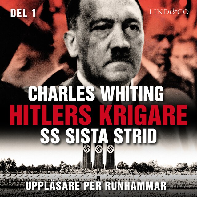Kirjankansi teokselle Hitlers krigare: SS sista strid - Del 1