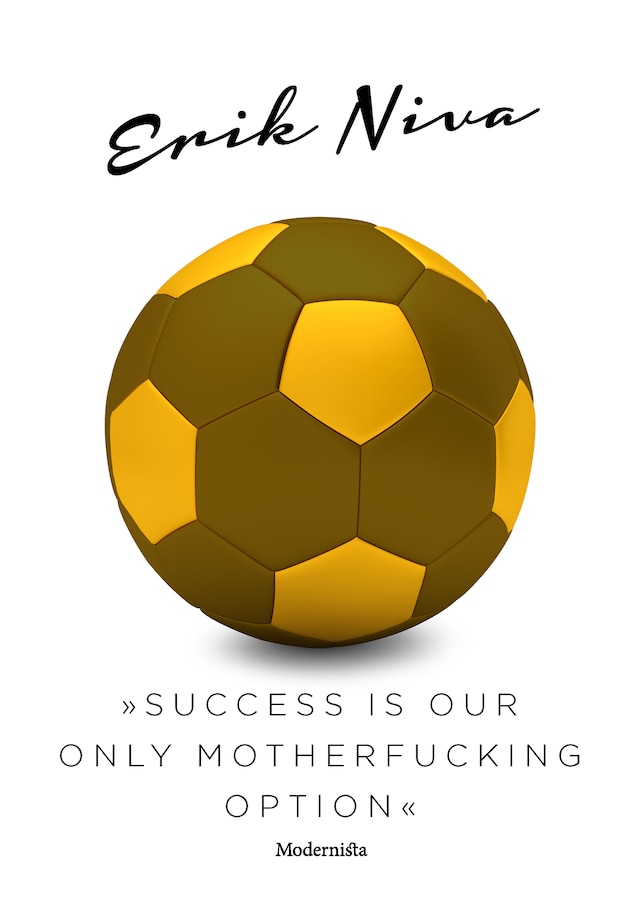 Copertina del libro per »Success is our only motherfucking option«