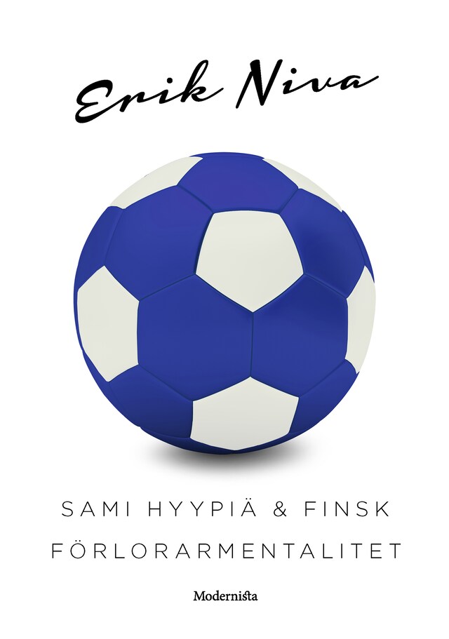 Sami Hyypiä & finsk förlorarmentalitet