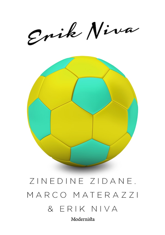 Copertina del libro per Zinedine Zidane, Marco Materazzi & Erik Niva