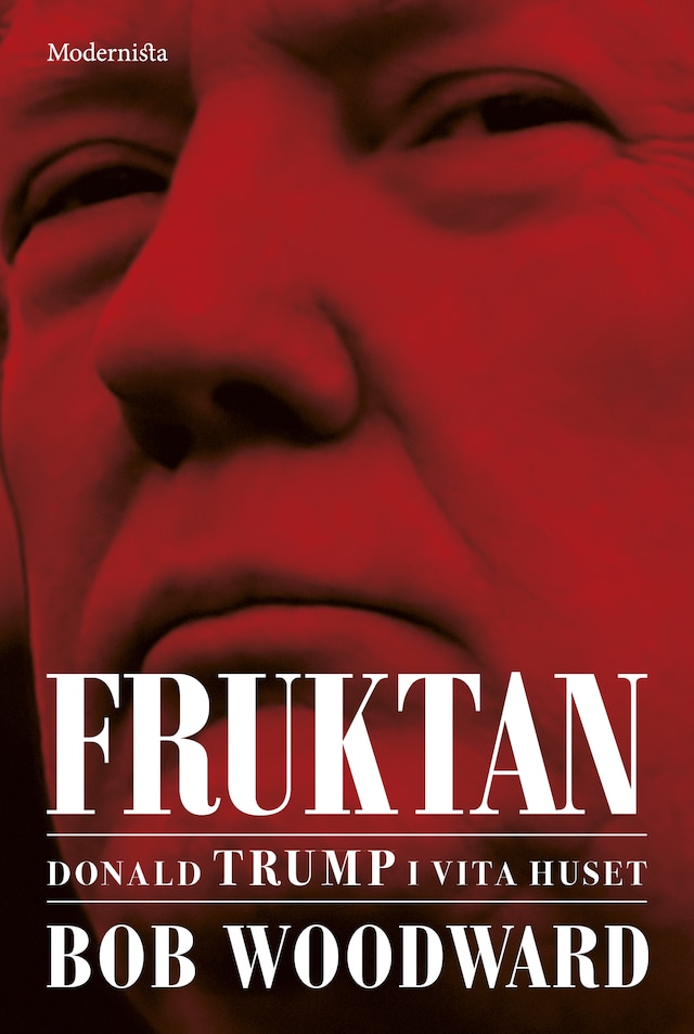 Okładka książki dla Fruktan: Donald Trump i Vita huset