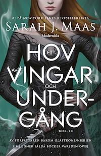 Ett hov av vingar och undergång (Ett hov av taggar och rosor, #3)