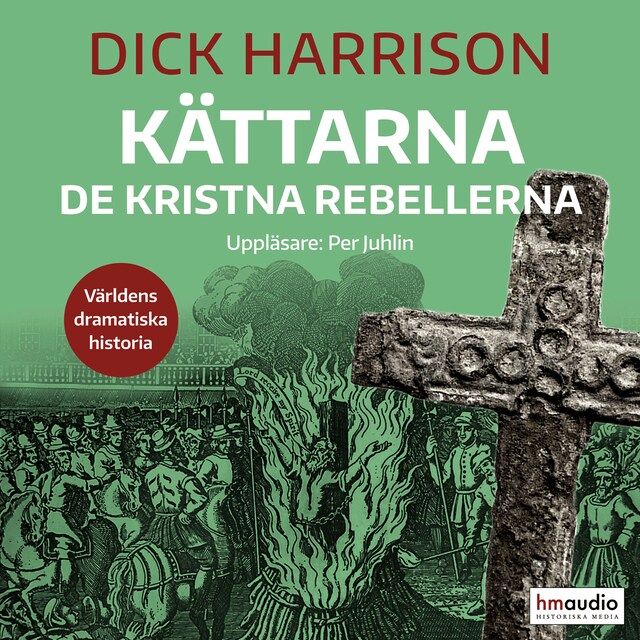 Book cover for Kättarna : de kristna rebellerna