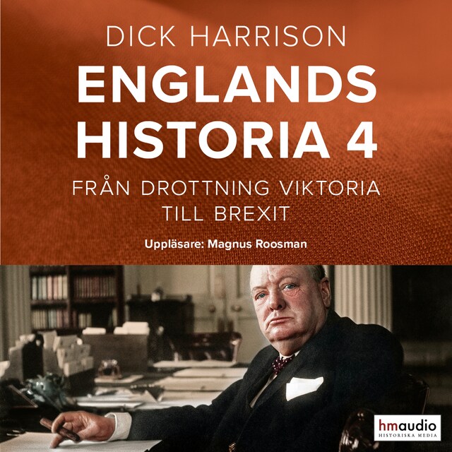 Book cover for Englands historia, 4. Från drottning Viktoria till Brexit
