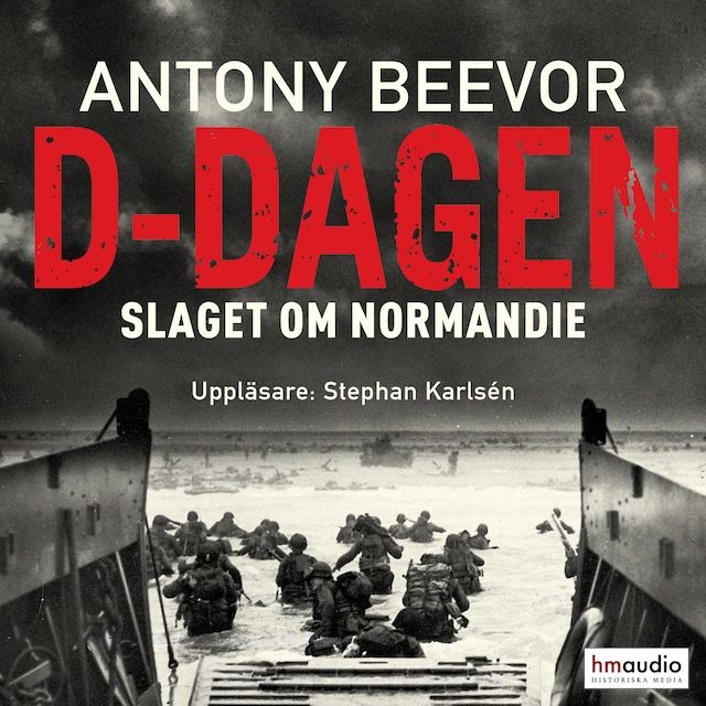 Kirjankansi teokselle D-dagen. Slaget om Normandie