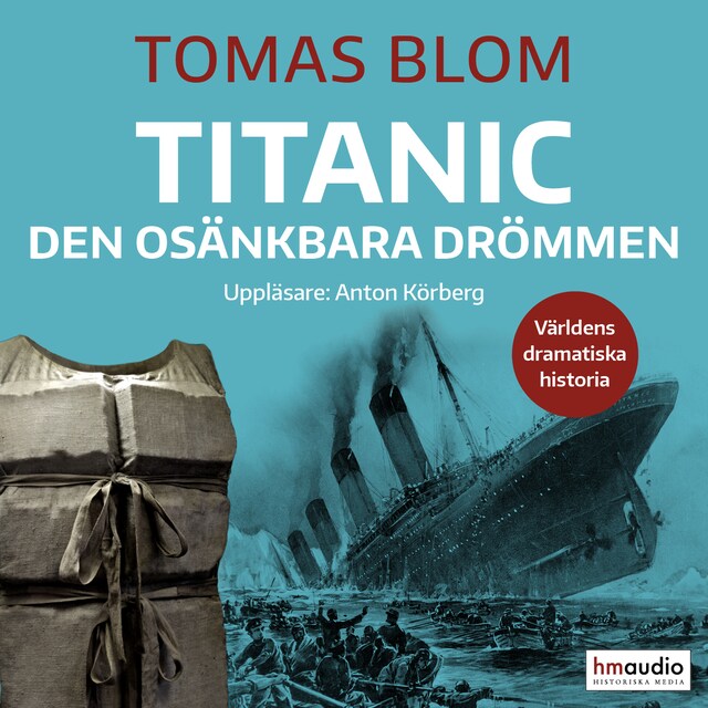 Couverture de livre pour Titanic : den osänkbara drömmen