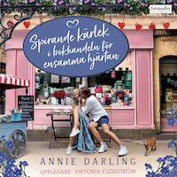 Spirande kärlek i bokhandeln för ensamma hjärtan av Annie Darling