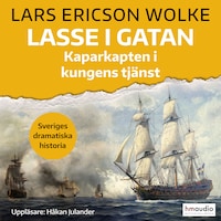 Lasse i gatan : kaparkapten i kungens tjänst