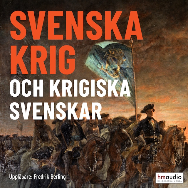 Boekomslag van Svenska krig och krigiska svenskar