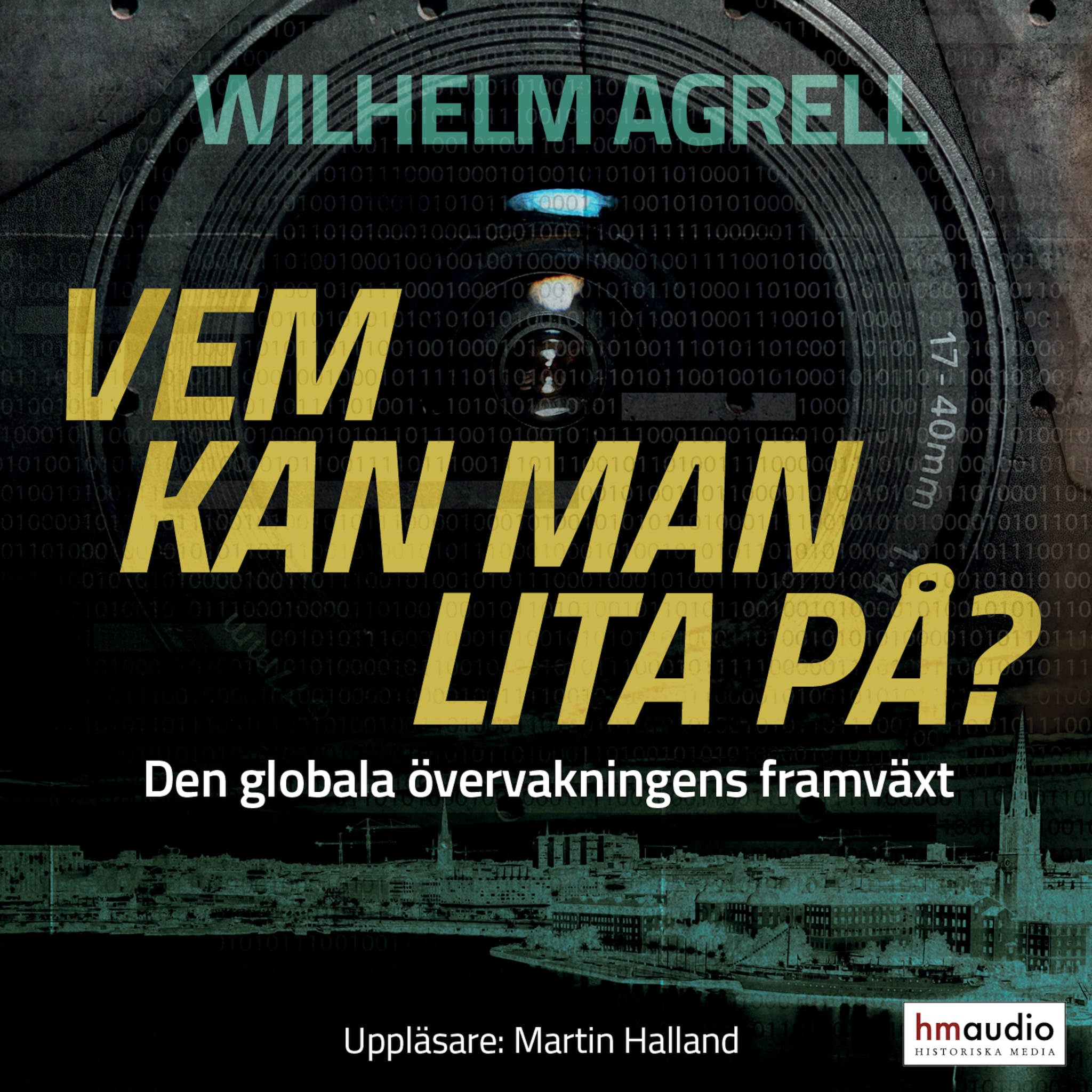 Vem kan man lita på? : den globala övervakningens framväxt