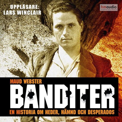Banditer : en historia om hämnd, heder och desperados bookCoverFor