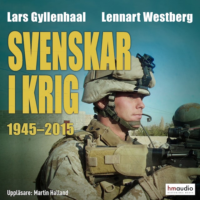 Couverture de livre pour Svenskar i krig 1945–2015