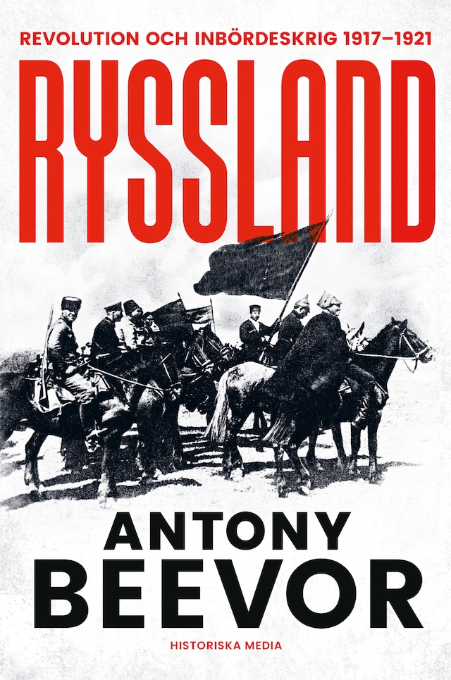 Book cover for Ryssland: Revolution och inbördeskrig 1917–1921