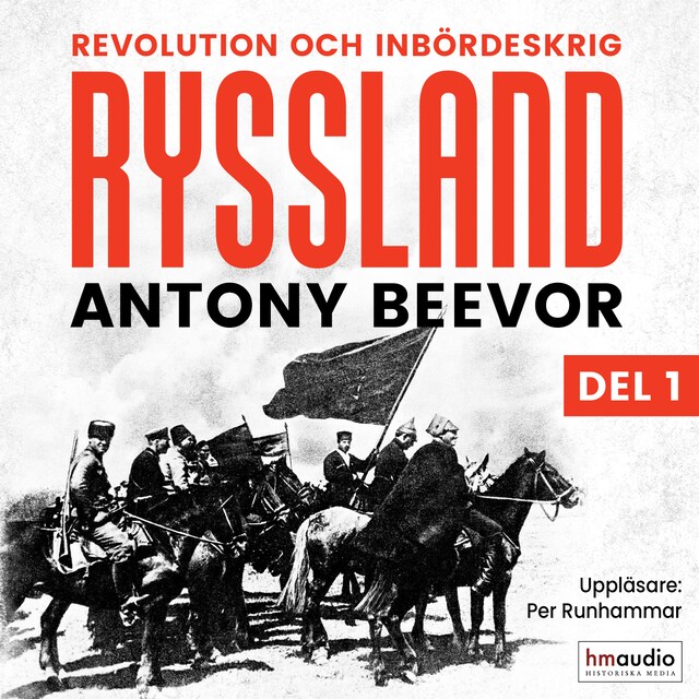 Book cover for Ryssland: Revolution och inbördeskrig. Del 1