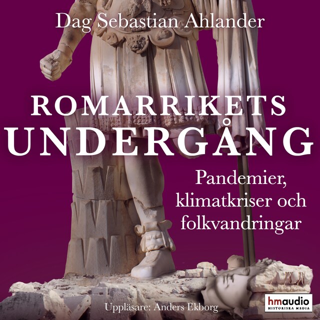 Book cover for Romarrikets undergång. Pandemier, klimatkriser och folkvandringar