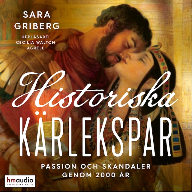 Book cover for Historiska kärlekspar : passion och skandaler genom 2000 år