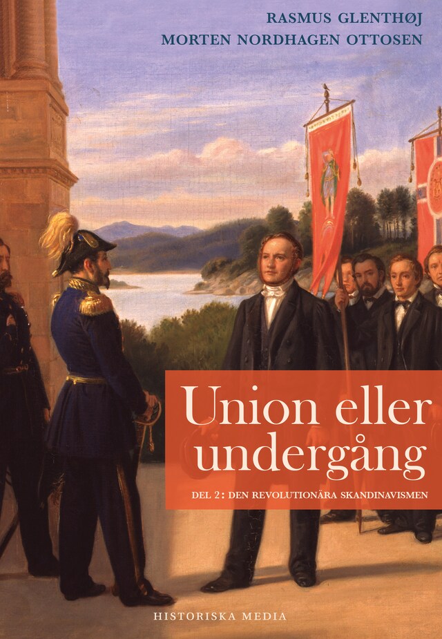 Buchcover für Union eller undergång. Del 2: Den revolutionära skandinavismen