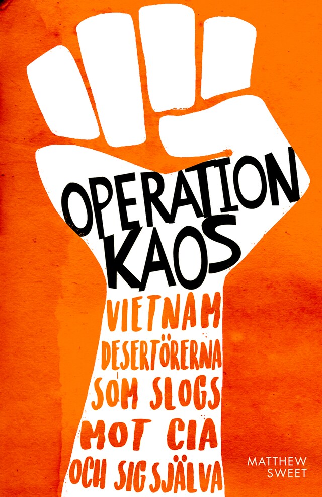 Okładka książki dla Operation Kaos : Vietnamdesertörerna som slogs mot CIA och sig själva