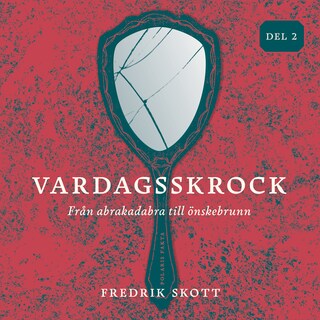 Vardagsskrock: från abrakadabra till önskebrunn, del 2 bookCoverFor