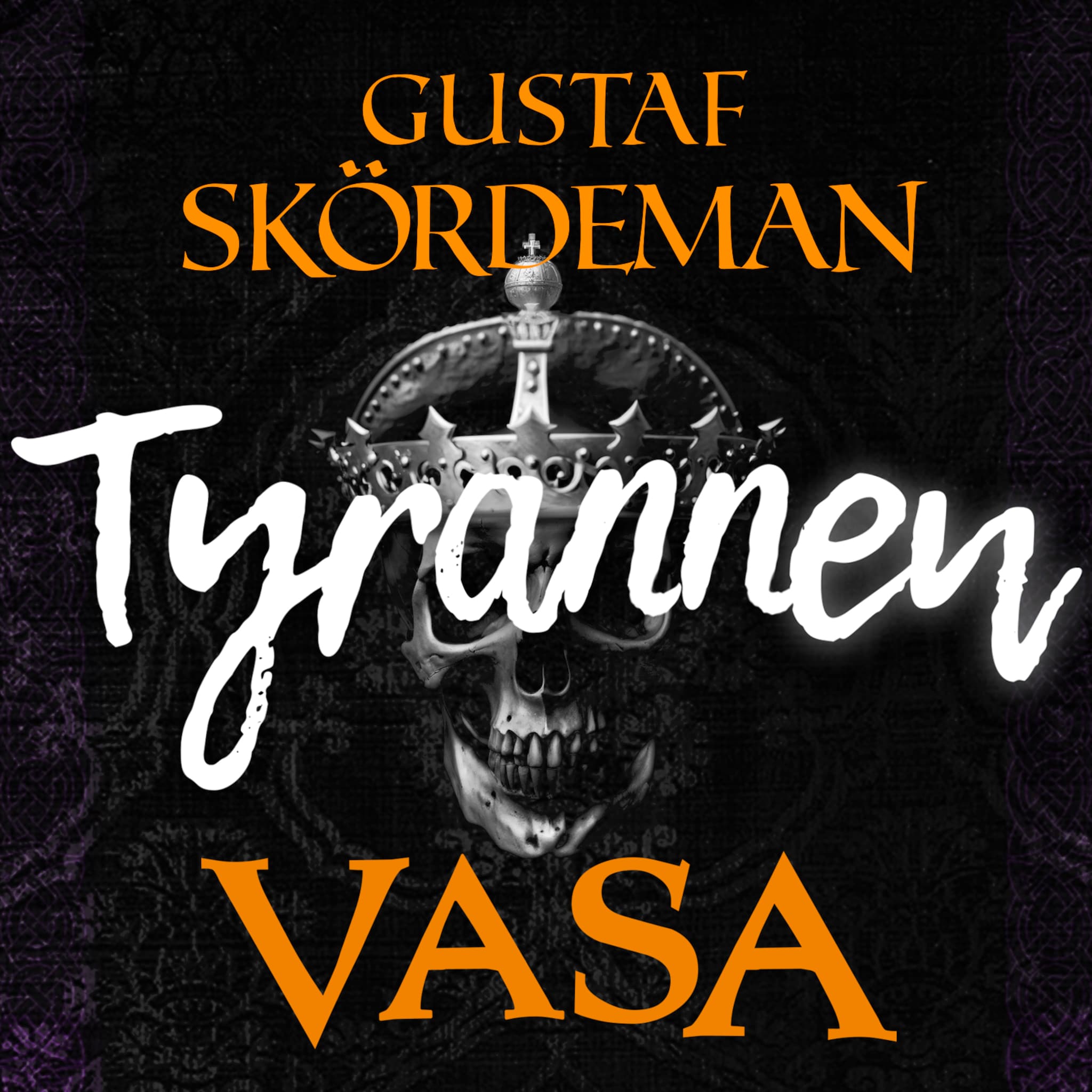 Vasa - Tyrannen