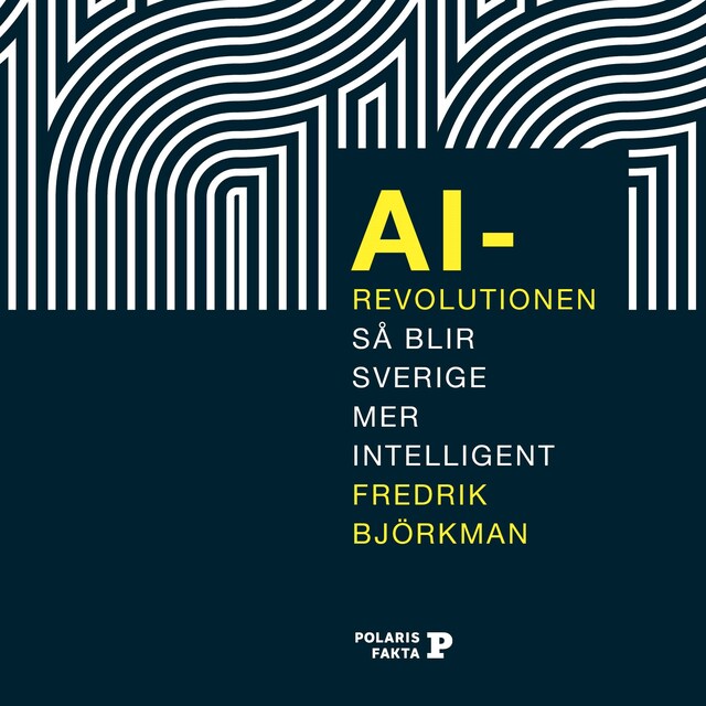 Portada de libro para AI-revolutionen: så blir Sverige mer intelligent