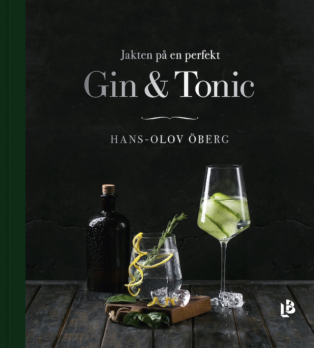 Kirjankansi teokselle Jakten på en perfekt Gin & Tonic