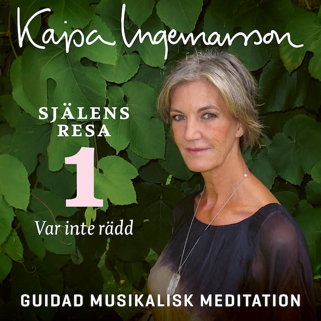 Book cover for Var inte rädd - Själens resa Etapp 1