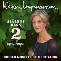 Egna vingar - Själens resa Etapp 2