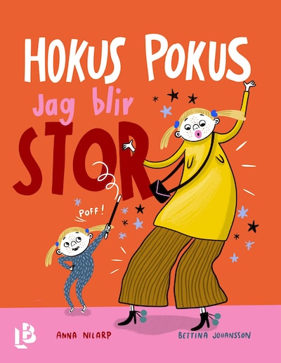 Hokus pokus, jag blir stor (Läs & lyssna)