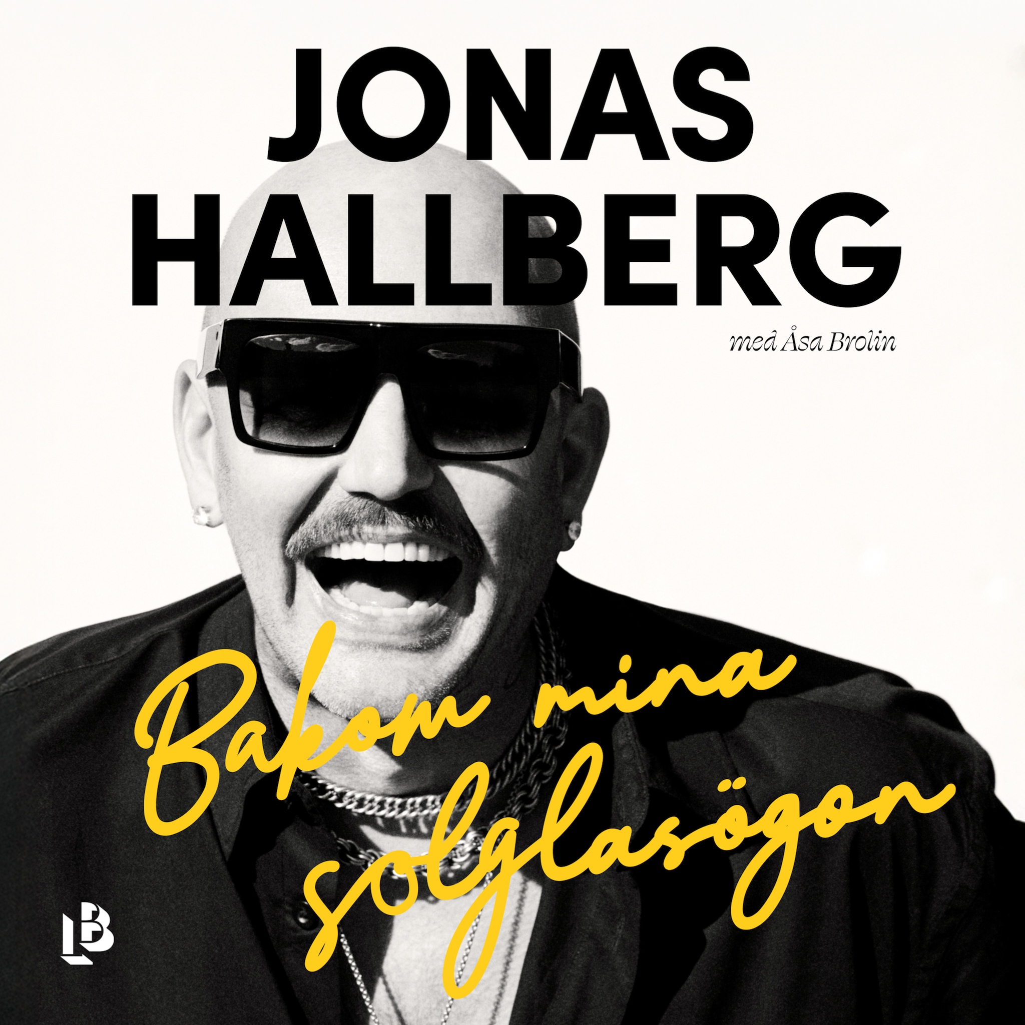 Bakom mina solglasögon